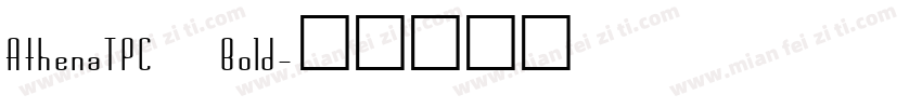 AthenaTPC Bold字体转换